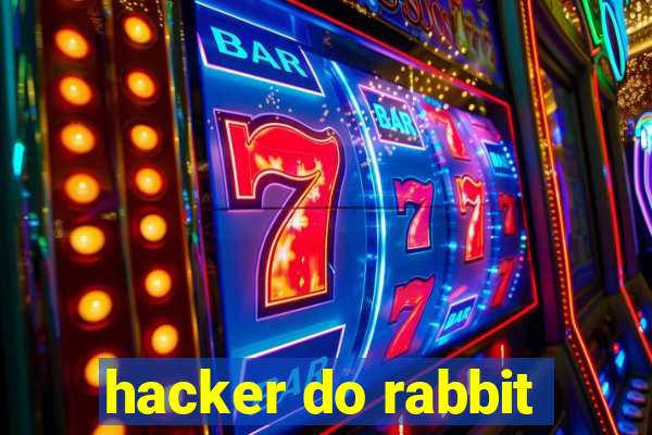 hacker do rabbit